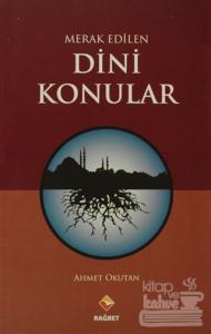 Merak Edilen Dini Konular