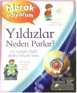 Merak Ediyorum - Yıldızlar Neden Parlar?
