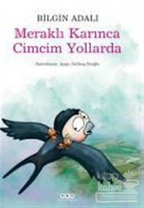 Meraklı Karınca Cimcim Yollarda