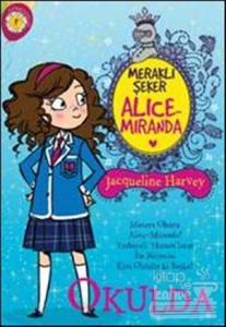 Meraklı Şeker Alice Miranda Okulda