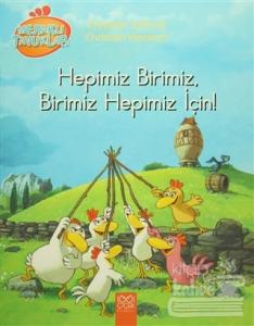 Meraklı Tavuklar - Hepimiz Birimiz, Birimiz Hepimiz İçin!