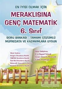 Meraklısına Genç Matematik 6. Sınıf Soru Bankası Tamamı Çözümlü