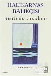 Merhaba Anadolu Bütün Eserleri:4