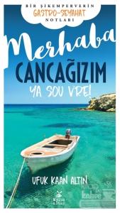 Merhaba Cancağızım - Ya sou vre!