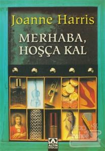 Merhaba, Hoşça Kal