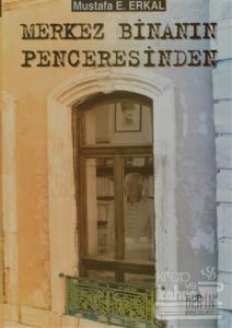 Merkez Binanın Penceresinden