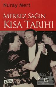 Merkez Sağın Kısa Tarihi