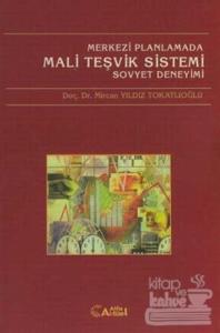Merkezi Planlamada Mali Teşvik Sistemi  Sovyet Deneyimi