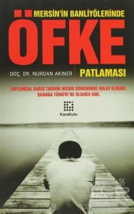 Mersin'in Banliyölerinde Öfke Patlaması