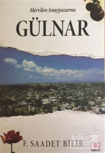 Merv'den Anaypazarı'na Gülnar