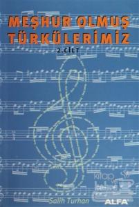 Meşhur Olmuş Türkülerimiz 2. Kitap