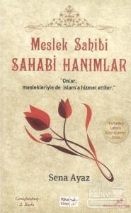 Meslek Sahibi Sahabi Hanımlar (Osmanlıca - Latince Karşılaştırmalı)