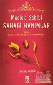 Meslek Sahibi Sahabi Hanımlar