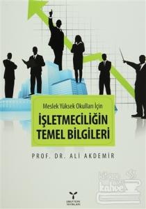 Meslek Yüksek Okulları İçin İşletmeciliğin Temel Bilgileri