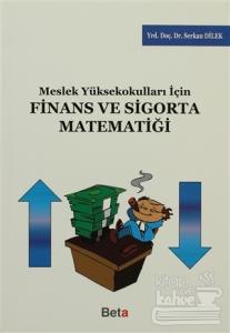 Meslek Yüksekokulları için Finans ve Sigorta Matematiği