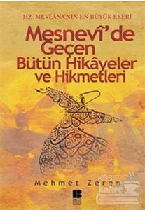 Mesnevi'de Geçen Bütün Hikayeler ve Hikmetleri