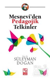 Mesnevi'den Pedagojik Telkinler