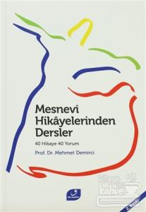 Mesnevi Hikayelerinden Dersler