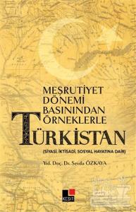 Meşrutiyet Dönemi Basınından Örneklerle Türkistan