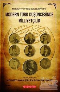 Meşrutiyet'ten Cumhuriyet'e Modern Türk Düşüncesinde Milliyetçilik
