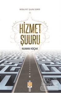 Mesuliyet Şuuru Serisi : Hizmet Şuuru