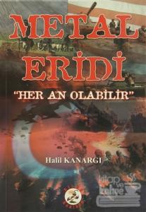 Metal Eridi "Her An Olabilir"