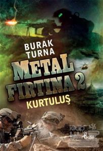 Metal Fırtına 2: Kurtuluş