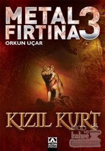 Metal Fırtına 3 Kızıl Kurt
