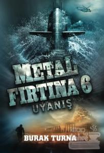 Metal Fırtına 6 : Uyanış