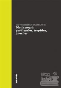 Metin Neşri: Problemler, Tespitler, Öneriler