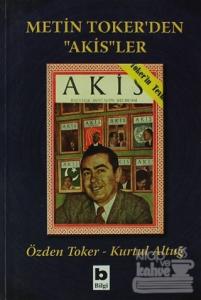 Metin Toker'den "Akis"ler