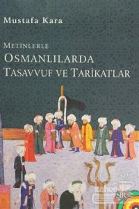Metinlerle Osmanlılarda Tasavvuf ve Tarikatlar