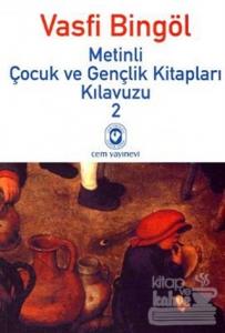 Metinli Çocuk ve Gençlik Kitapları Kılavuzu 2