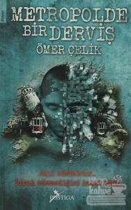 Metropolde Bir Derviş