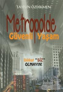 Metropolde Güvenli Yaşam