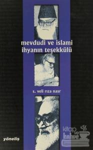 Mevdudi ve İslami İhyanın Teşekkülü