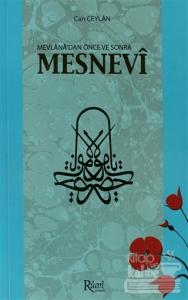 Mevlana'dan Önce ve Sonra Mesnevi