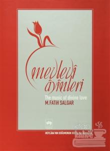 Mevlevi Ayinleri The Music of Divine Love (Ciltli)