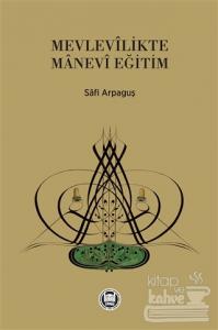Mevlevilikte Manevi Eğitim