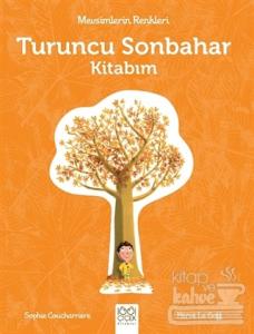 Mevsimlerin Renkleri - Turuncu Sonbahar Kitabım