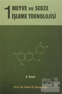 Meyve Sebze İşleme Teknolojisi 1. Cilt