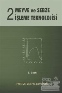 Meyve Sebze İşleme Teknolojisi 2. Cilt (Ciltli)