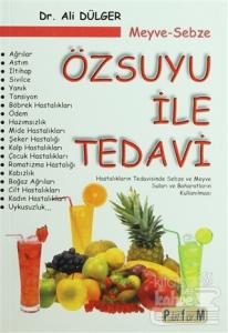 Meyve Sebze Özsuyu ile Tedavi