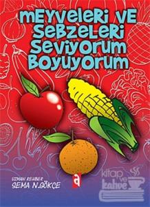 Meyveleri ve Sebzeleri Seviyorum Boyuyorum