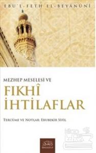 Mezhep Meselesi ve Fıkhi İhtilaflar
