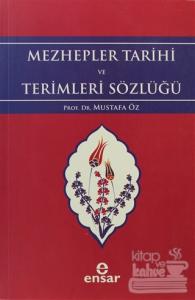 Mezhepler Tarihi ve Terimleri Sözlüğü