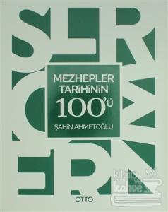 Mezhepler Tarihinin 100'ü