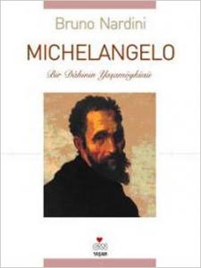 Michelangelo, Bir Dahinin Yaşamöyküsü