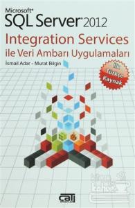 Microsoft SQL Server 2012 Integration Services ile Veri Ambarı Uygulamaları