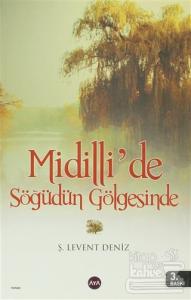 Midilli'de Söğüdün Gölgesinde